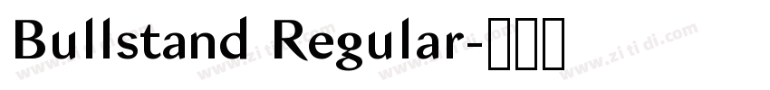 Bullstand Regular字体转换 Bullstand Regular字体转换